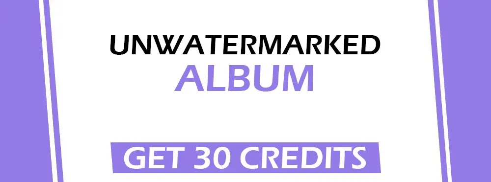 Unwatermarked Album - Get 30 Credits