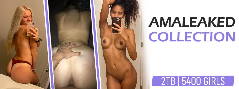 Amaleaked Collection - 2240 Girls, 882GB [UPDATED 05.30.26]